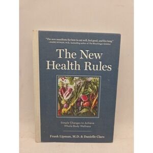 The New Health Rules: Simple Changes to Achieve Whole-Body Wellness - Very Good